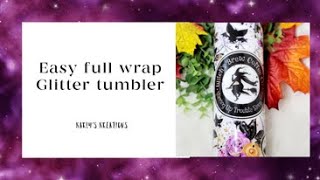 Easy wrap glitter tumbler