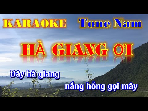 Karaoke - Hà Giang ơi l Tone Nam l bài hát về hà giang hay nhất