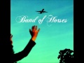 Band of Horses - The End's Not Near