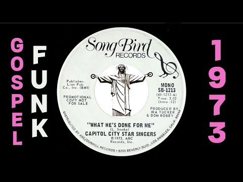 Capitol City Star Singers – What He's Done For Me [Song Bird] 1973 Gospel Soul Funk 45