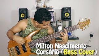 Milton Nascimento - Corsário (Bass Cover)