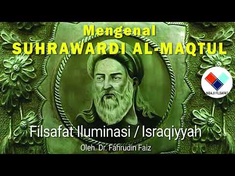 Suhrawardi Al-Maqtul - Mengenal Tokoh Filsafat Iluminasi - Ngaji Filsafat