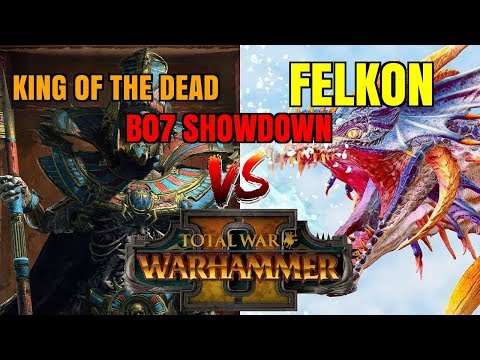 B07 Showdown | King of the Dead vs Felkon - Total War: Warhammer 2 Competitive Showdown