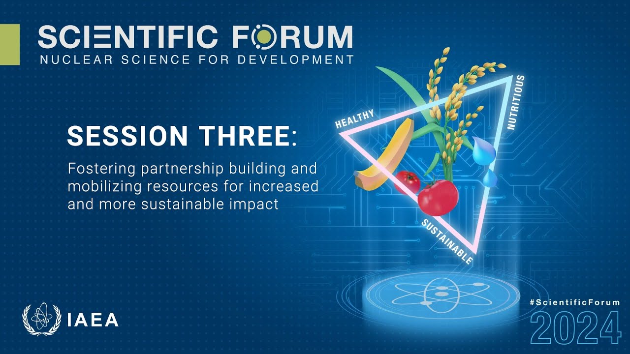 Scientific Forum 2024:  Session Three