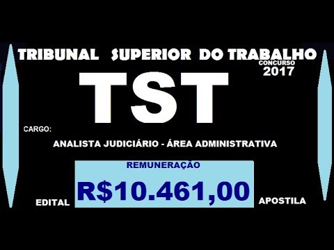 Edital apostila  Concurso TST 2017 Analista judiciário   área administrativa