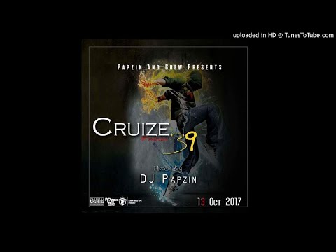 Papzin & Crew - Cruize Friday 39 (Mixed By DJ Papzin) (13 October 2017)