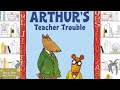 ARTHUR S TEACHER TROUBLE READ ALOUD FOR KIDS STORYTIME FOR KIDS