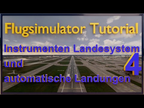 Automatische Landung und ILS Tutorial - Teil 4