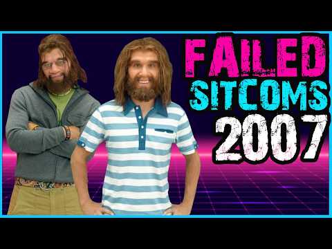 The Biggest Sitcom Failures of 2007 (Cancelled After One Season)