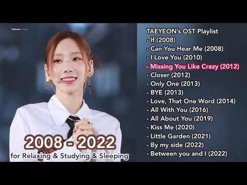 Taeyeon (태연) PLAYLIST 2022 UPDATED (for relaxing, studying, sleeping) OST.2008 -2022