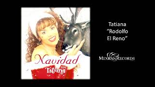 Tatiana - Rodolfo El Reno (AUDIO HD)