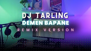 Download lagu DJ Tarling Jadul 'DEMEN BAPANE' Remix Version mp3