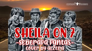 Download lagu SEBERAPA PANTAS-SHEILA ON 7 || COVER BY ALZERA mp3