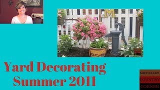preview picture of video 'Outdoor Country Decorating Ideas - Yard Tour Summer 2011'