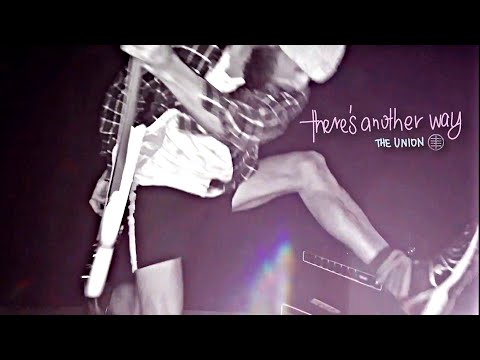 The Union - There's Another Way (Music Video)