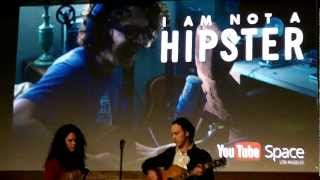 I AM NOT A HIPSTER &quot;Song 1&quot; Live Dom &amp; Laura