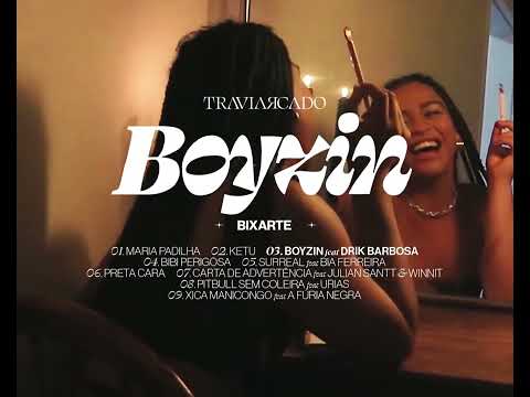 Bixarte - Boyzin feat. Drik Barbosa
