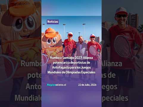 Alianza potenciará a deportistas de Antofagasta para los Juegos Mundiales de Olimpiadas Especiales