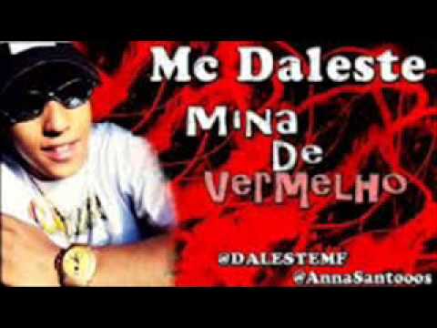 ♫♫Mc Daleste Quem é mina de vermelho♫♫