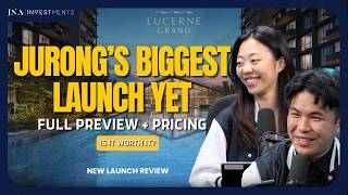 Lucerne Grand Full Preview: Is This Jurong Lake District Launch Worth It