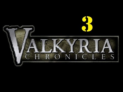 Let's Play Valkyria Chronicles: Part 3; Tanks