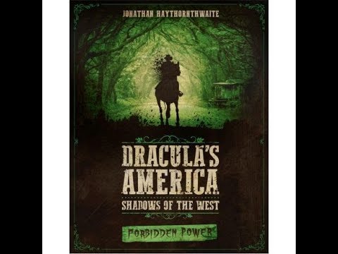Review - Dracula's America Supplement: Forbidden Power by Osprey Games (Shadows Of The West)