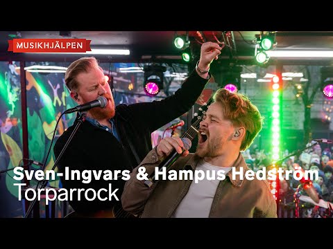 Sven-Ingvars & Hampus Hedström - Torparrock / Musikhjälpen 2025