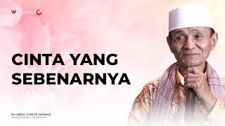 Download lagu Cinta Yang Sebenarnya - Buya Syakur mp3 Download lagu Cinta Yang Sebenarnya - Buya Syakur mp3