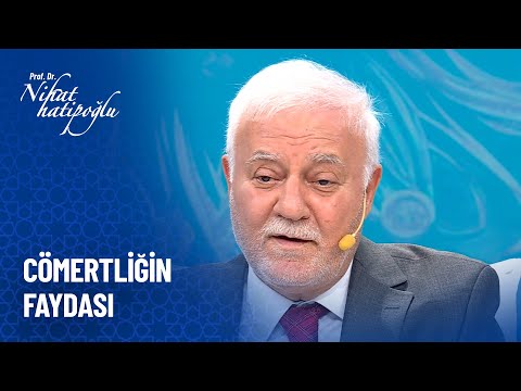 Cömertliğin faydası - Nihat Hatipoğlu Sorularınızı Cevaplıyor 538. Bölüm