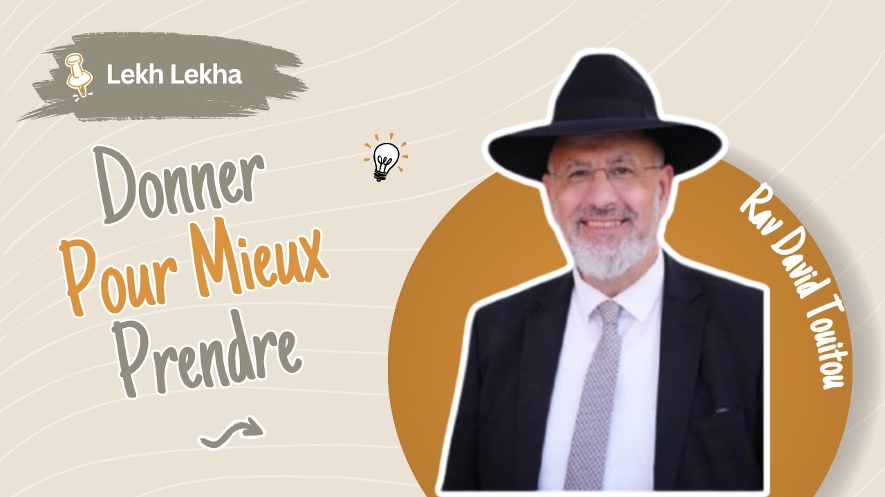Donner pour mieux prendre (Lekh Lekha).