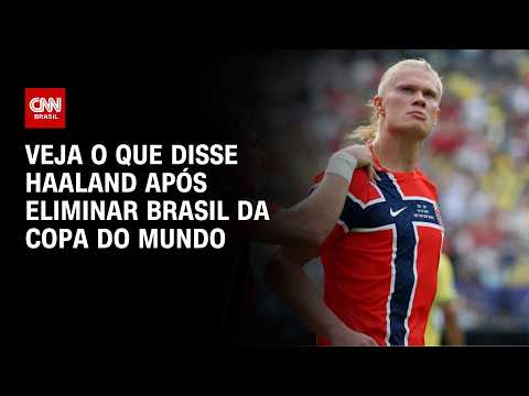 Haaland provoca Brasil após eliminação nas oitavas de final da Copa | CNN NOVO DIA