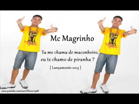 Video thumbnail for Tu Me Chame de Maconheiro, e Eu Te Chamo de Piranha