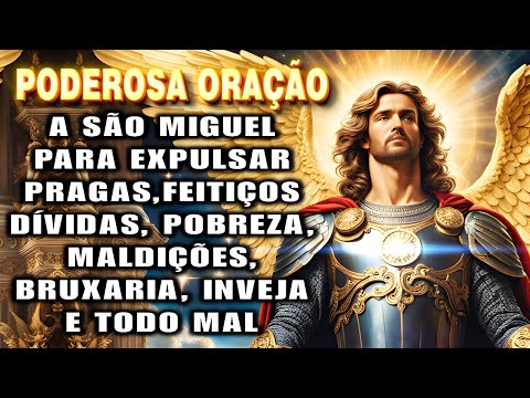 🛑Prayer to SAINT MICHAEL THE ARCHANGEL, to EXPEL Plagues, Spells, Envy, Curses and All Evil.