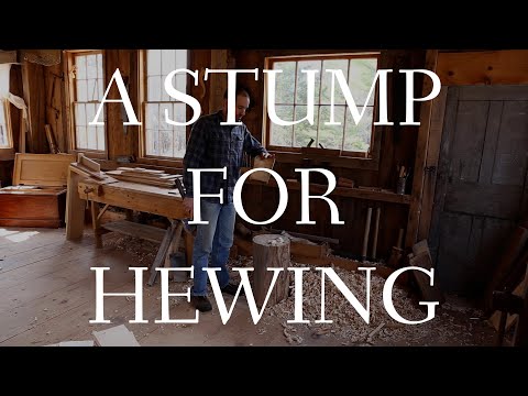 A Stump for Hewing