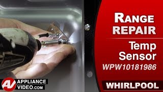 Whirlpool Stove Will Not Get to Proper Temperature - Temperature Sensor Repair and Diagnostic