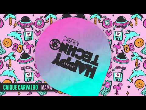 Caique Carvalho - Mamá (Original Mix)