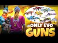 EVO GUNS ONLY CHALLENGE | തീ പാറും കളി!🔥💯 [Solo Vs Squad]🔥Free Fire Malayalam❗