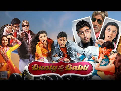 Bunty Aur Babli Full Movie | Abhishek Bachchan | Rani Mukerjee | Amitabh Bachan | Review & Facts HD
