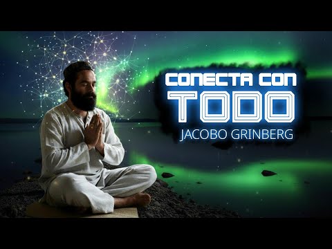 Synergic Meditation • Connect with Everything • Jacobo Grinberg