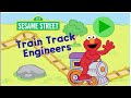 Train Track Engineers Sesame Street Fun Sesame Street Video Train Track Engineers Game
