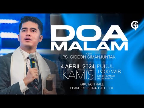 Ibadah Doa Malam GSJS - Ps. Gideon Simanjuntak - Pk.19.00 (4 April 2024)
