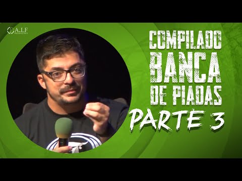 COMPILADO BANCA DE PIADAS - PARTE 3 - MARCIO DONATO