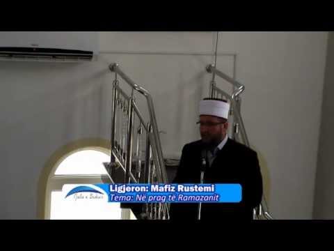 Në prag të ramazanit - Mafiz Rustemi - Hutbe
