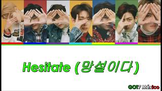 GOT7 - Hesitate (망설이다) [Sub. Español + Color coded + Hangul + Romanización]