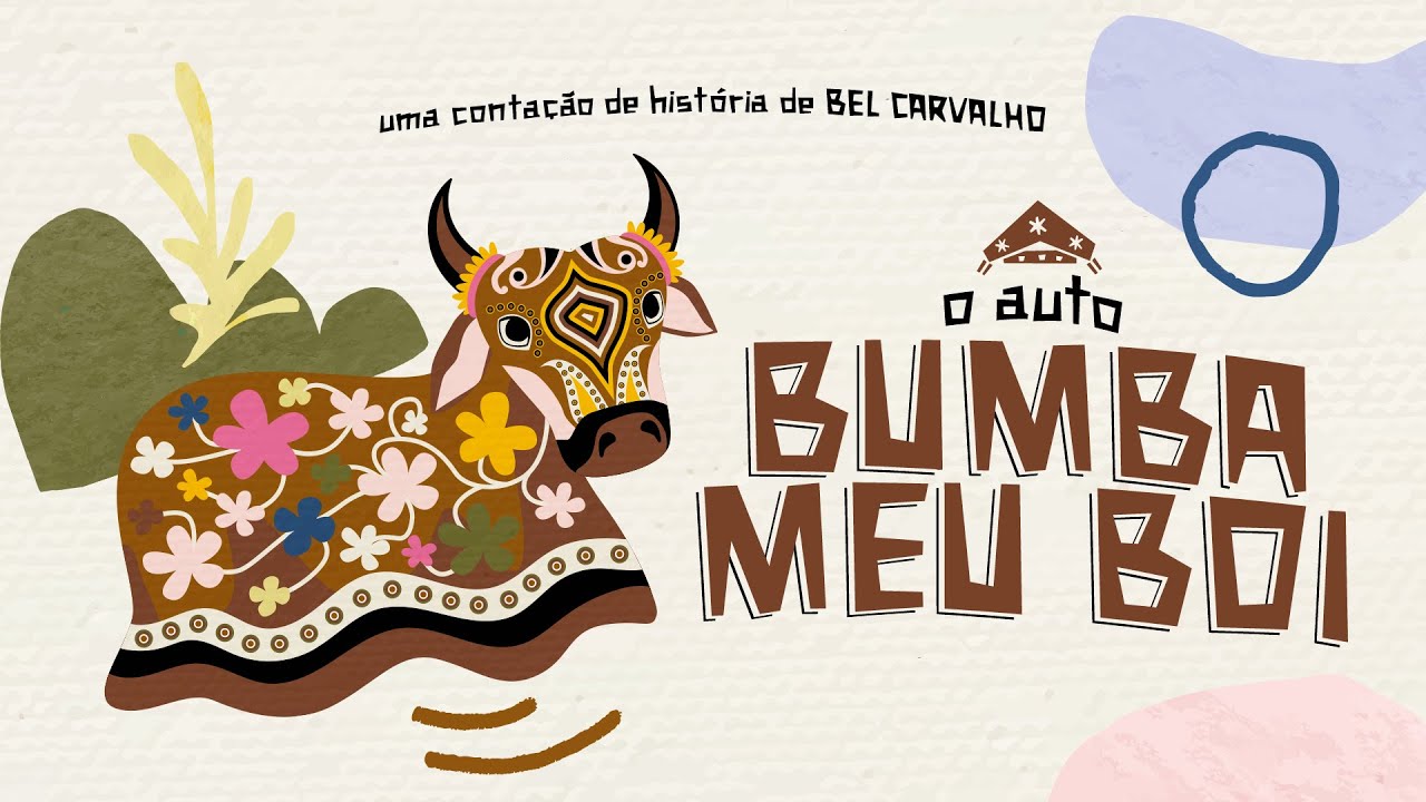 O AUTO DO BUMBA MEU BOI _ Bel Carvalho