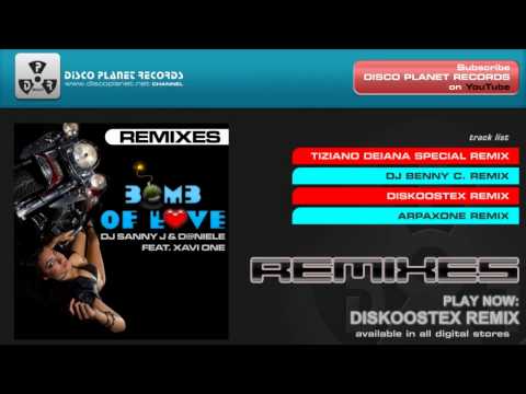 Dj Sanny J & D@niele feat. Xavi One - Bomb Of Love (Remixes)
