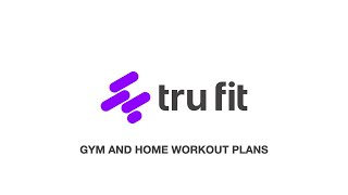 Tru Fit | FREE gym and home workout plans