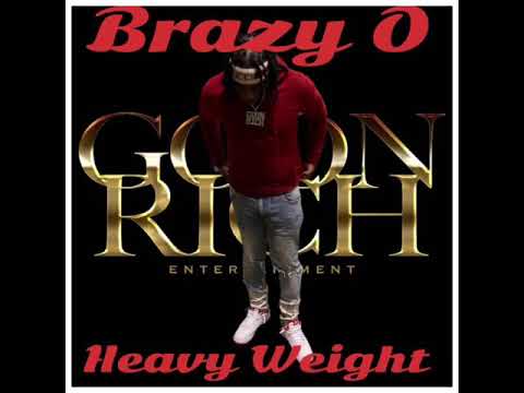 Brazy-O “Heavyweight “