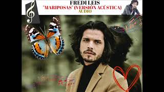 Fredi Leis - Mariposas (Versión Acústica)