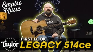 Video thumbnail for FIRST LOOK - Taylor Guitars Legacy 514ce by Empire Music